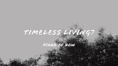 Timeless living? | piano of now | A-Loven