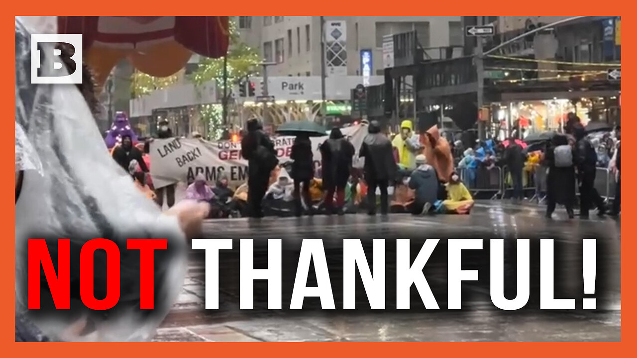 Not Thankful! Pro-Palestinian Protesters Interrupt Macy's Thanksgiving Parade