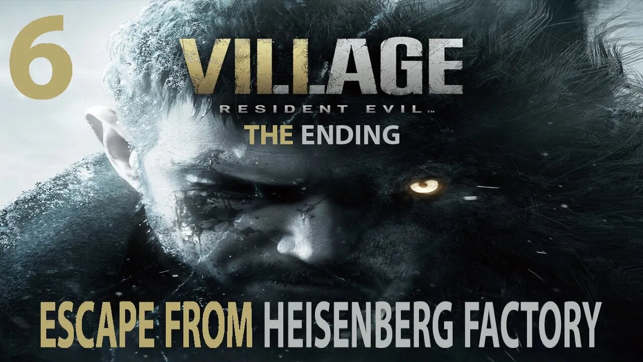 Re 8 Walkthrough - No Commentary | Re Village | Escape From The Heisenberg Factor