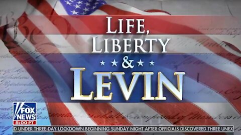 Life, Liberty, and Levin ~ Full Show ~ 02 - 14 - 21.