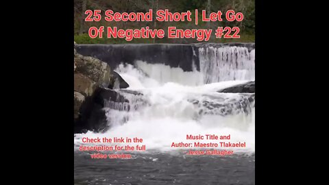 25 Second Short Of Let Go Of Negative Energy | #meditation #shorts #shortsvideo #waterfall #22