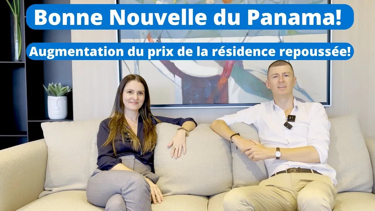 Bonne nouvelle du Panama : augmentation de prix de Résidence Permanente repoussée