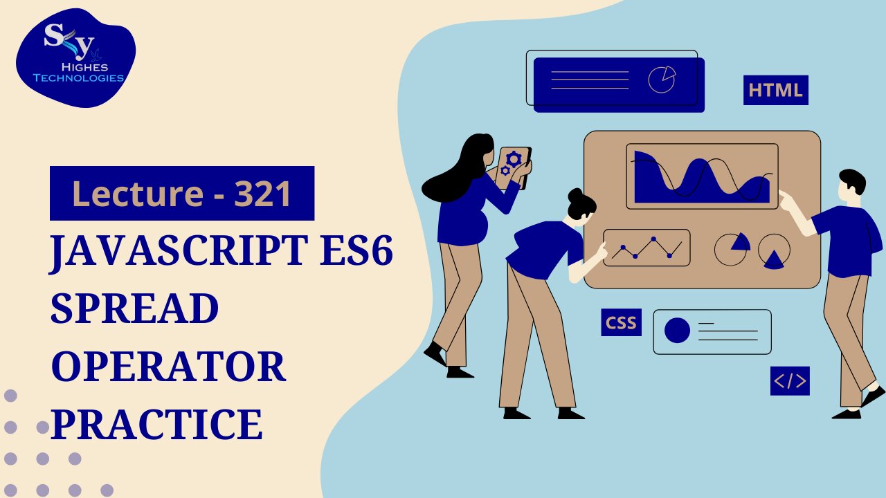 321. Javascript ES6 Spread Operator Practice | Skyhighes | Web Development