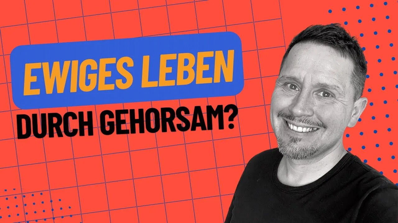 Ewiges Leben durch Gehorsam? | Joh 3,36 erklärt