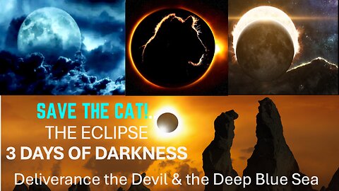 SAVE THE CAT! 3 Days of Darkness 144 Deliverance Devil & the Deep Sea