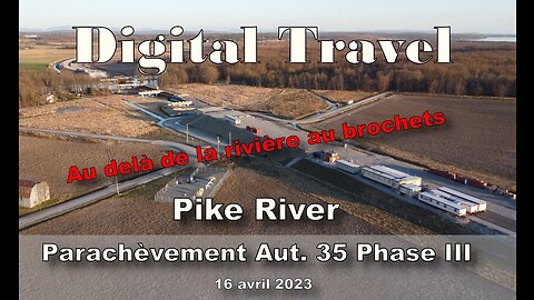 Digital Travel - Parachèvement Aut. 35 Phase III - 16 avril 2023