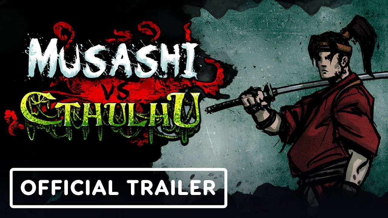 Musashi vs Cthulhu - Official Trailer