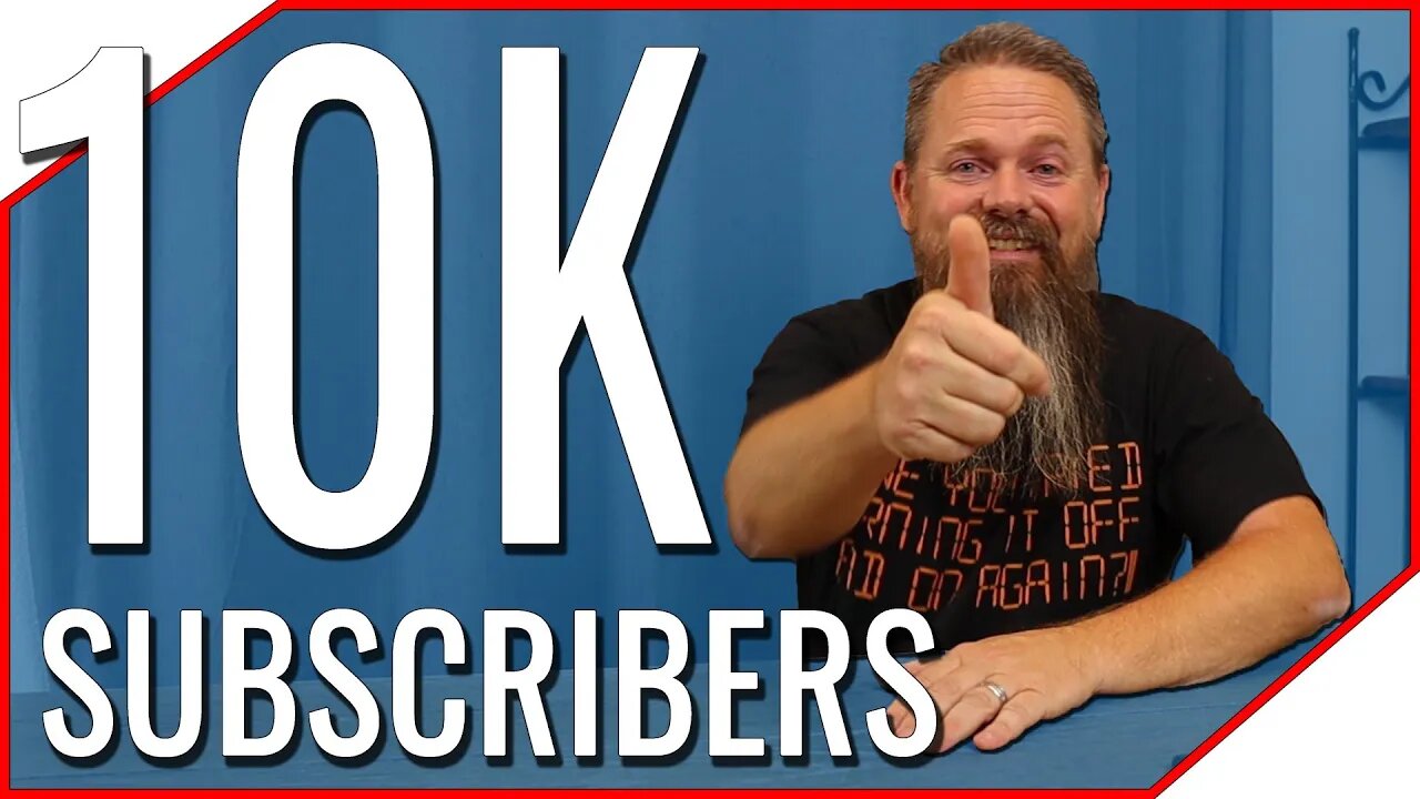 !?!? 10,000 Subscribers ?!?!