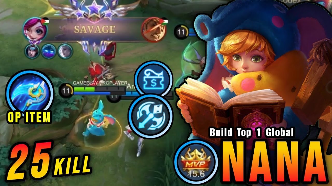 Build the #1 Global Nana ~ MLBB - AUTO SAVAGE!! 25 Kills Nana New Build and Emblem!