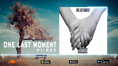 Hi-Rez - One Last Moment Ft. Ivan B