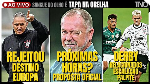 MANO MENEZES PRÓXIMO? + TITE REJEITA RETORNO + PALMEIRAS X CORINTHIANS + BRASILEIRÃO | PRÉ-JOGO