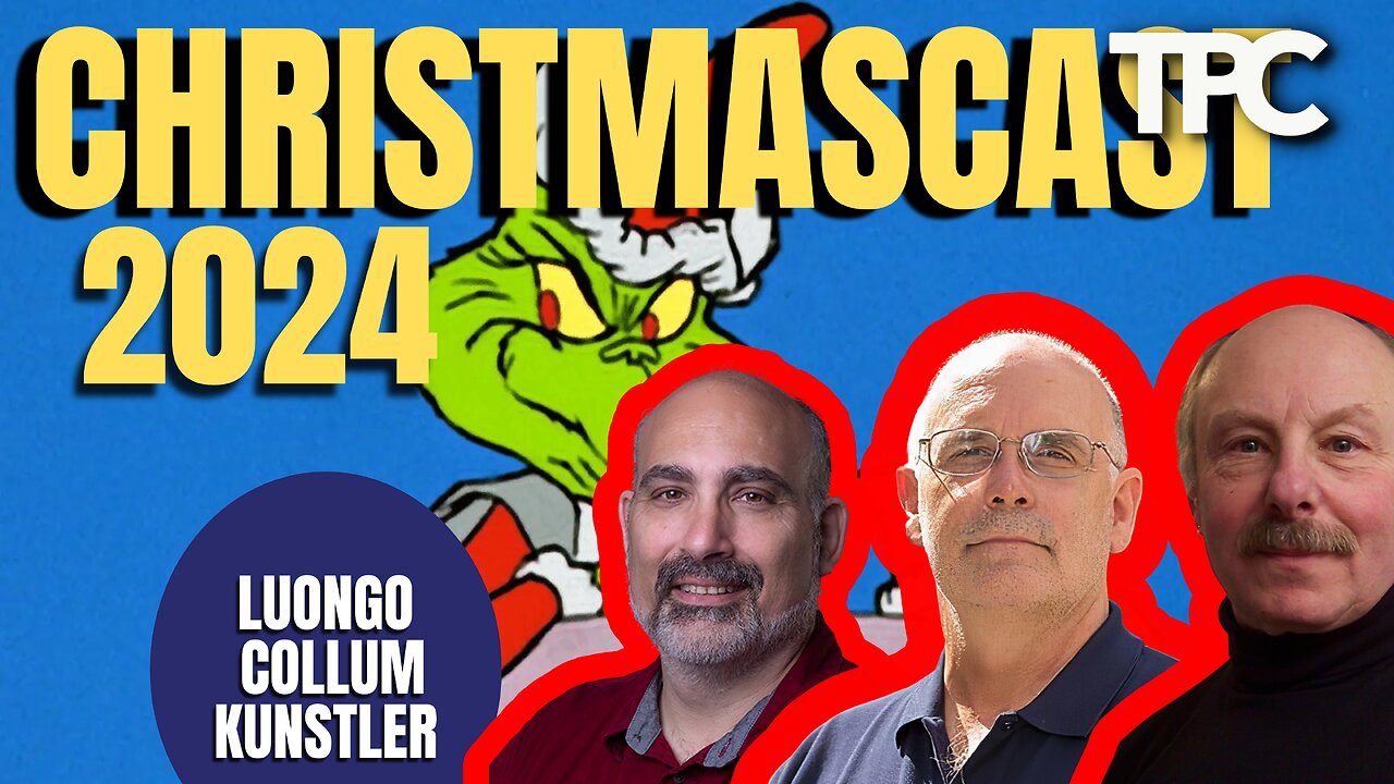 ChristmasCast 2024 | James Kunstler, Dave Collum, Tom Luongo (TPC #1,651)