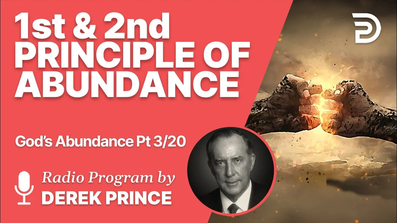 God's Abundance 3 of 20 - Principles of Abundance 1 and 2