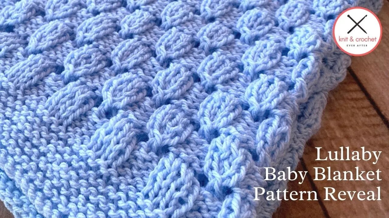 Lullaby Blanket Reveal