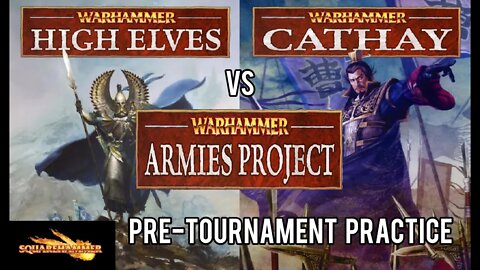 Warhammer Fantasy Battle Report WAP Friday Night Warmup CATHAY vs HIGH ELVES