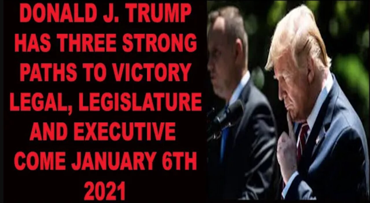 Ep.234 | DONALD J. TRUMP'S VICTORIOUS PATHS TO VICTORY: LEGAL, LEGISLATURE & EXECUTIVE