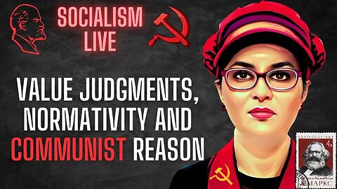 Socialism LIVE: Normativity and Communist Reason