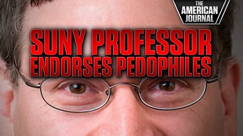 DISGUSTING: SUNY Professor Of Ethics Advocates For Pedophilia
