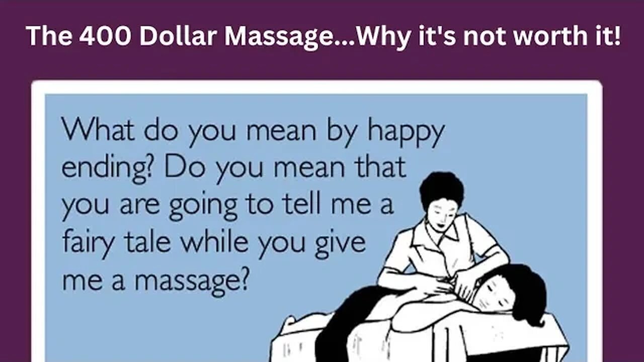 The 400 Dollar Massage