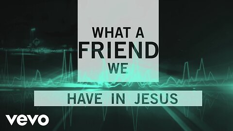 Matt Maher - What a Friend (Lyric Video)