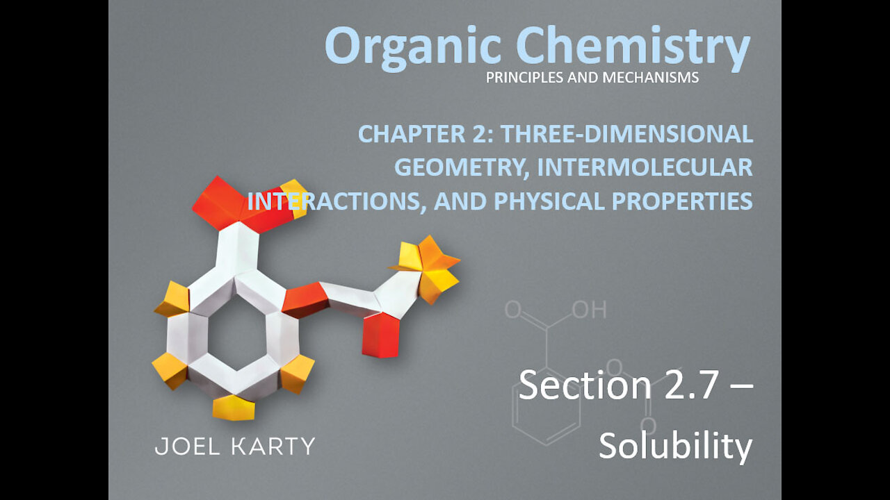 OChem - Section 2.7 - Solubility