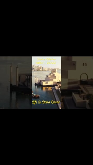 Doha Qatar 1980 - 2022 l Life In Doha Qatar