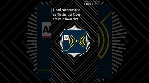 Latest Stories from The Associated Press Flood concerns rise as Mississippi River crests in Iowa...