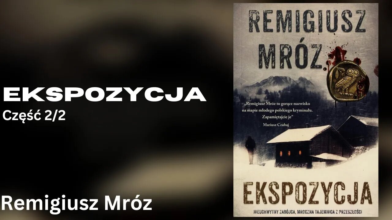 Ekspozycja Część 2/2, Cykl: Komisarz Forst (tom 1) - Remigiusz Mróz |