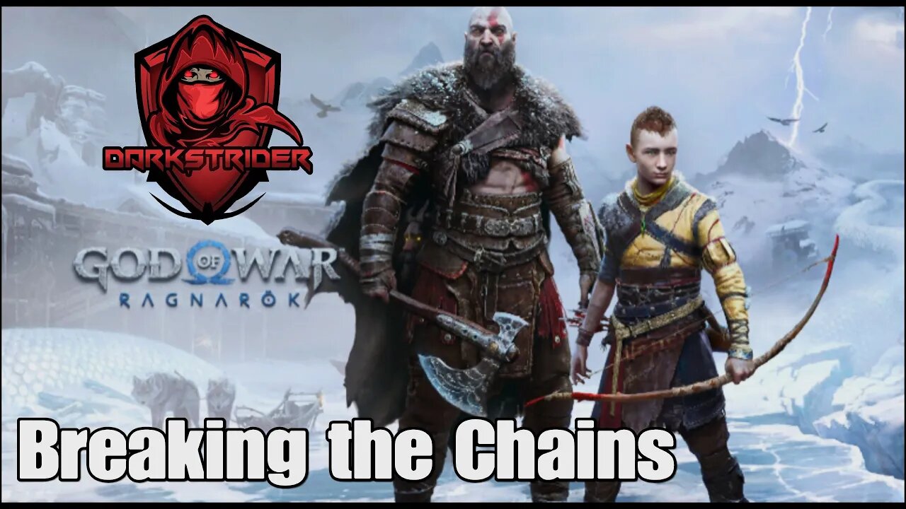 God of War Ragnarok- Breaking the Chains