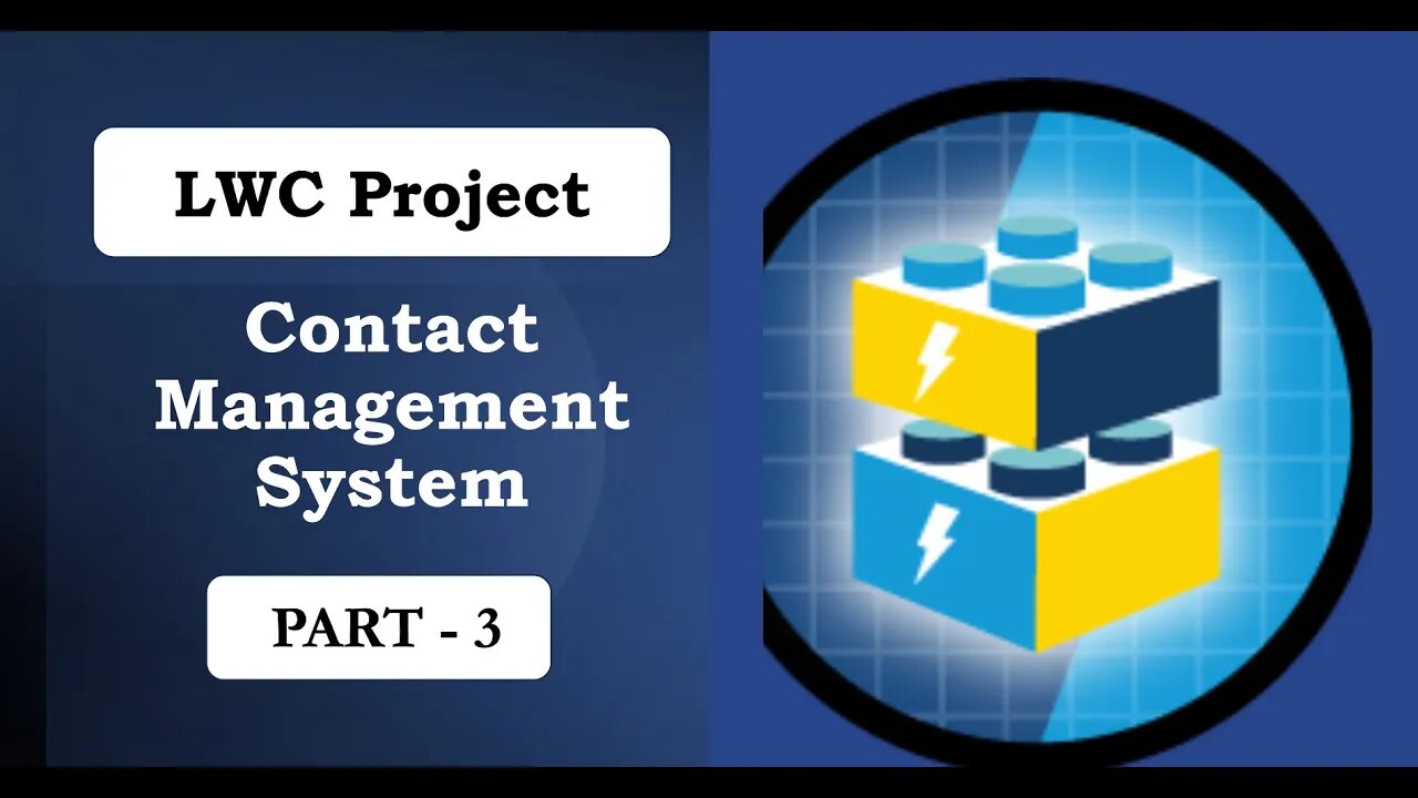 LWC Project #1 : Part 3 - Edit & Delete | Modal/editForm/refresh/Message | Contact Management System