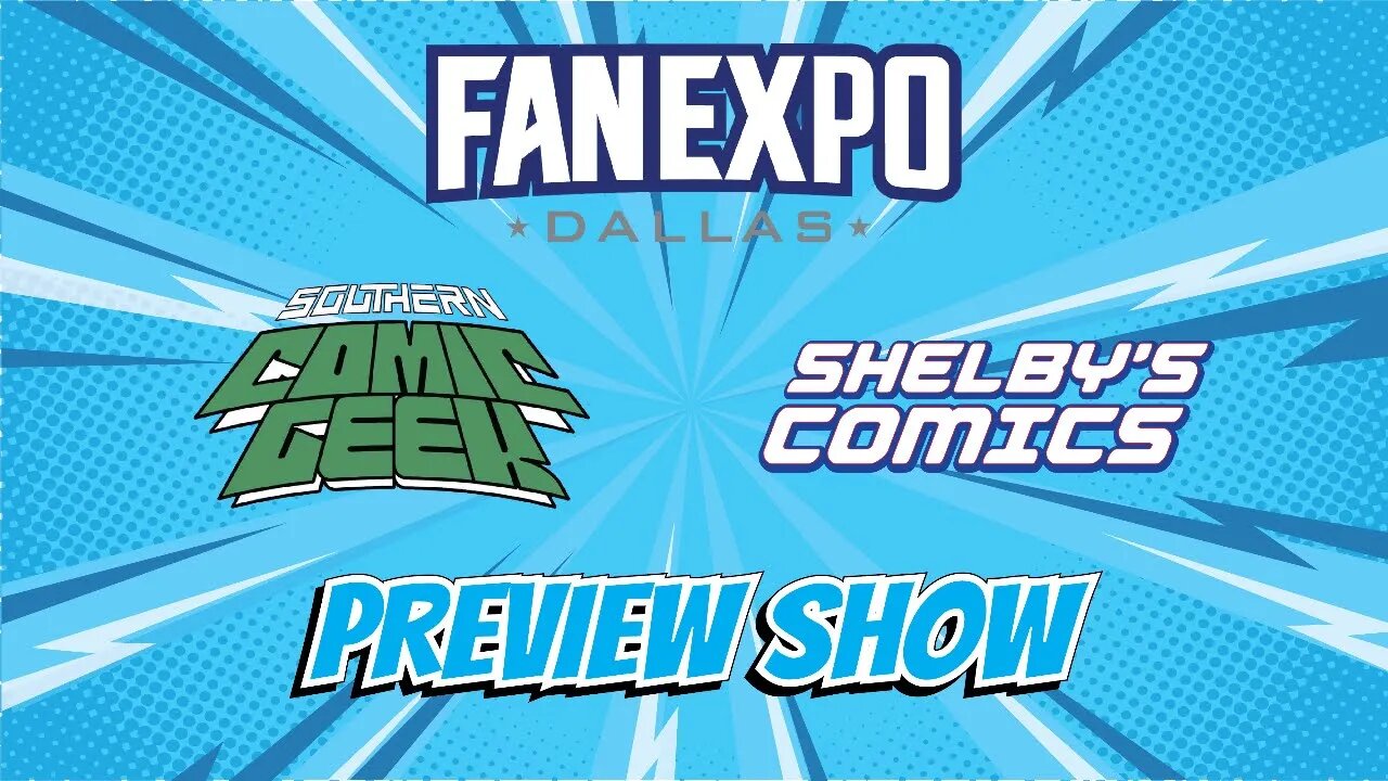 DALLAS FAN EXPO PREVIEW PART 3