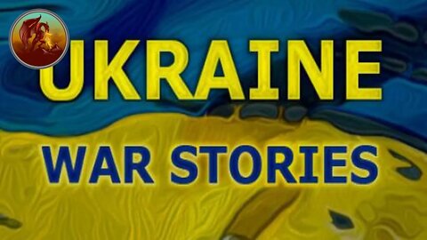 Ukraine War Stories | No Fun In War