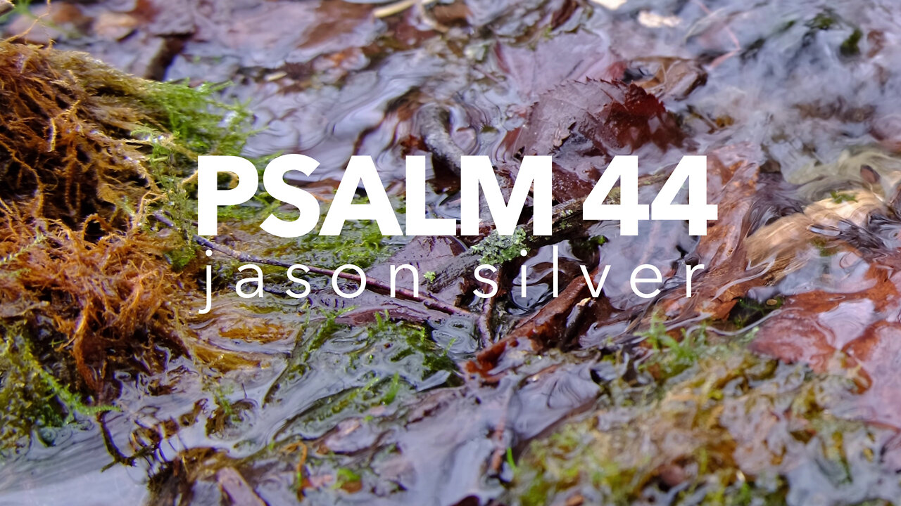 🎤 Psalm 44 Song - Like Our Ancestors