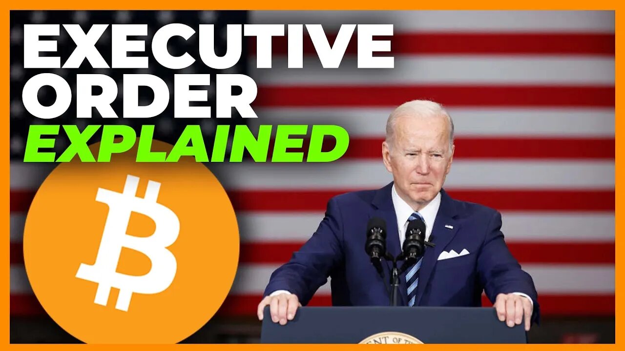 What Joe Biden's Executive Order Means For Bitcoin