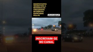 BRASILIA: MANIFESTANTES ESCOLTADOS PELA PE SEGUEM PARA RESIDÊNCIA DO COMANDANTE DO EXÉRCITO #shorts