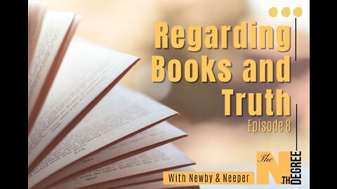 08: Regarding Books and Truth - The Nth Degree