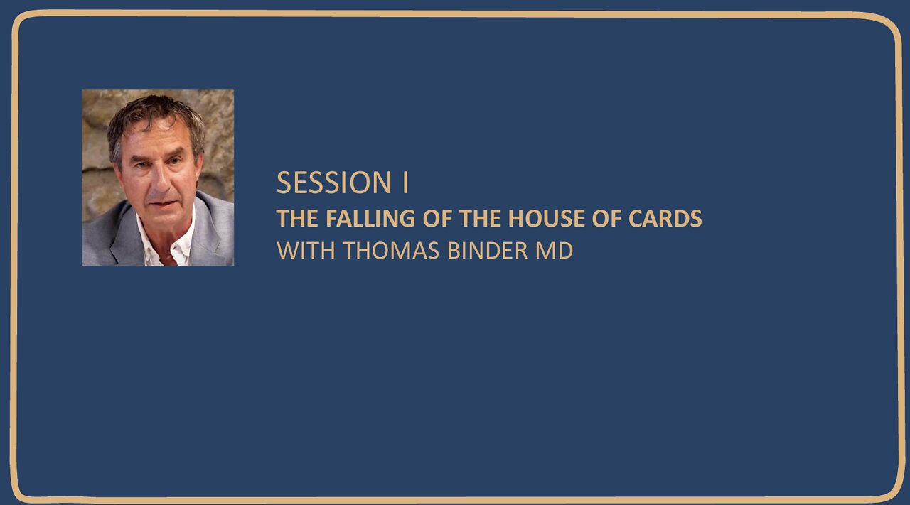 THE FALLING OF THE HOUSE OF CARDS WITH THOMAS BINDER MD