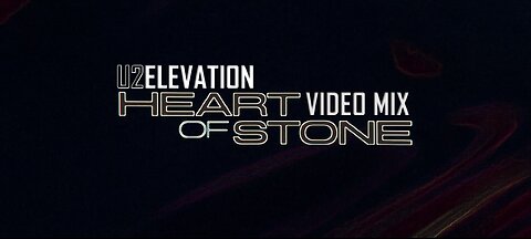 U2- Elevation (Heart of Stone Video Mix)