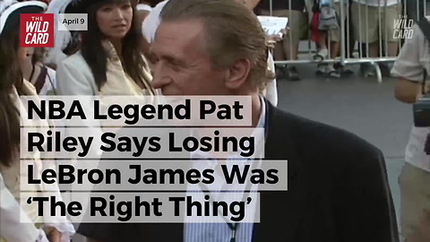 NBA Legend Pat Riley Says Losing Lebron James Was ‘The Right Thing’