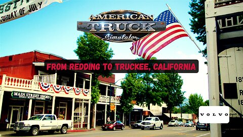 ATS Delivery from Redding(CA) to Truckee(CA) | American Truck Simulator | Realistic Driving