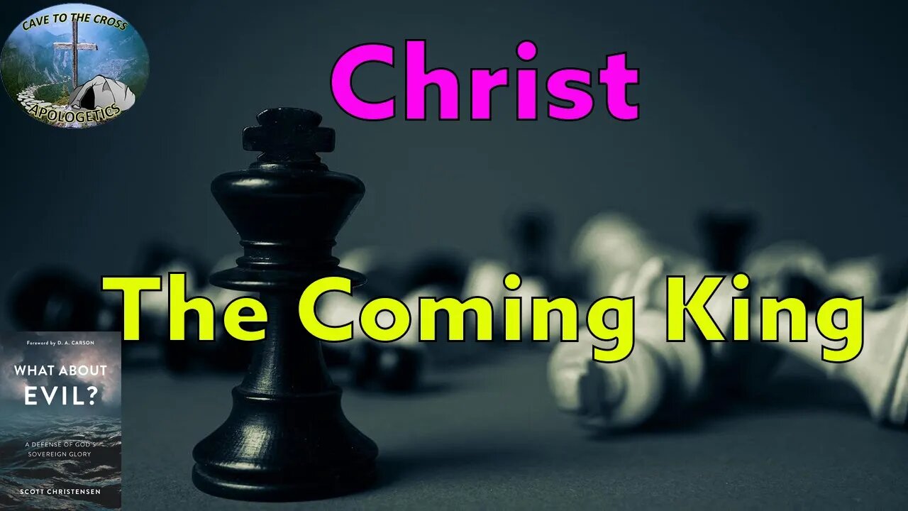 Christ The Coming King