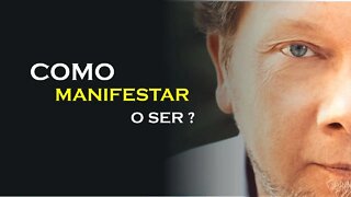 COMO MANIFESTAR O SER, ECKHART TOLLE DUBLADO