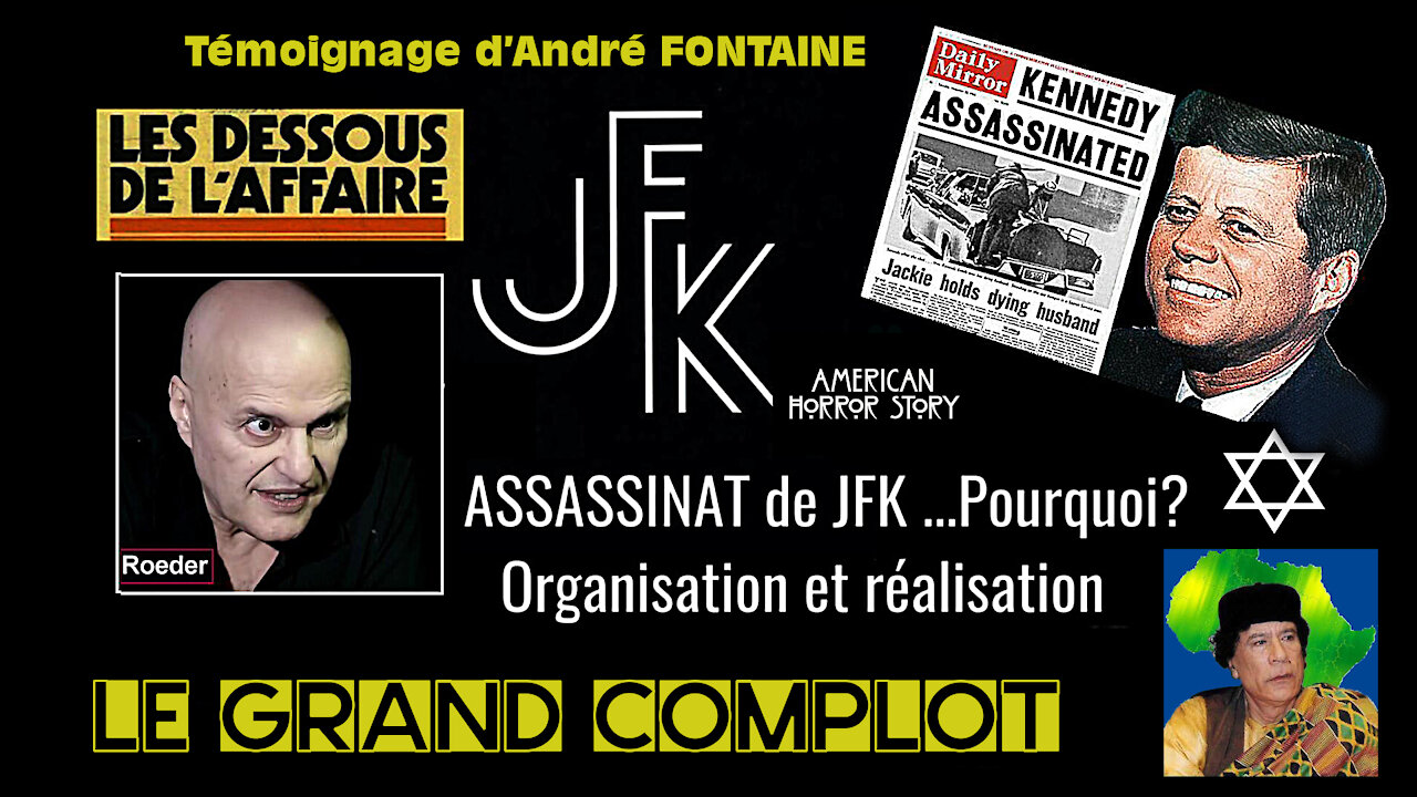 USA/J.F.K.Organisation de son assassinat par le "menu détail". Exposé exceptionnel de J.M Roeder