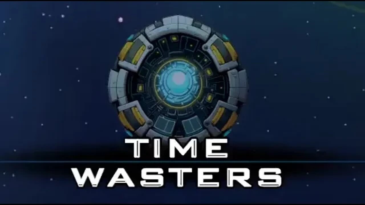 Time Wasters | build 716 | Azurene Full Run