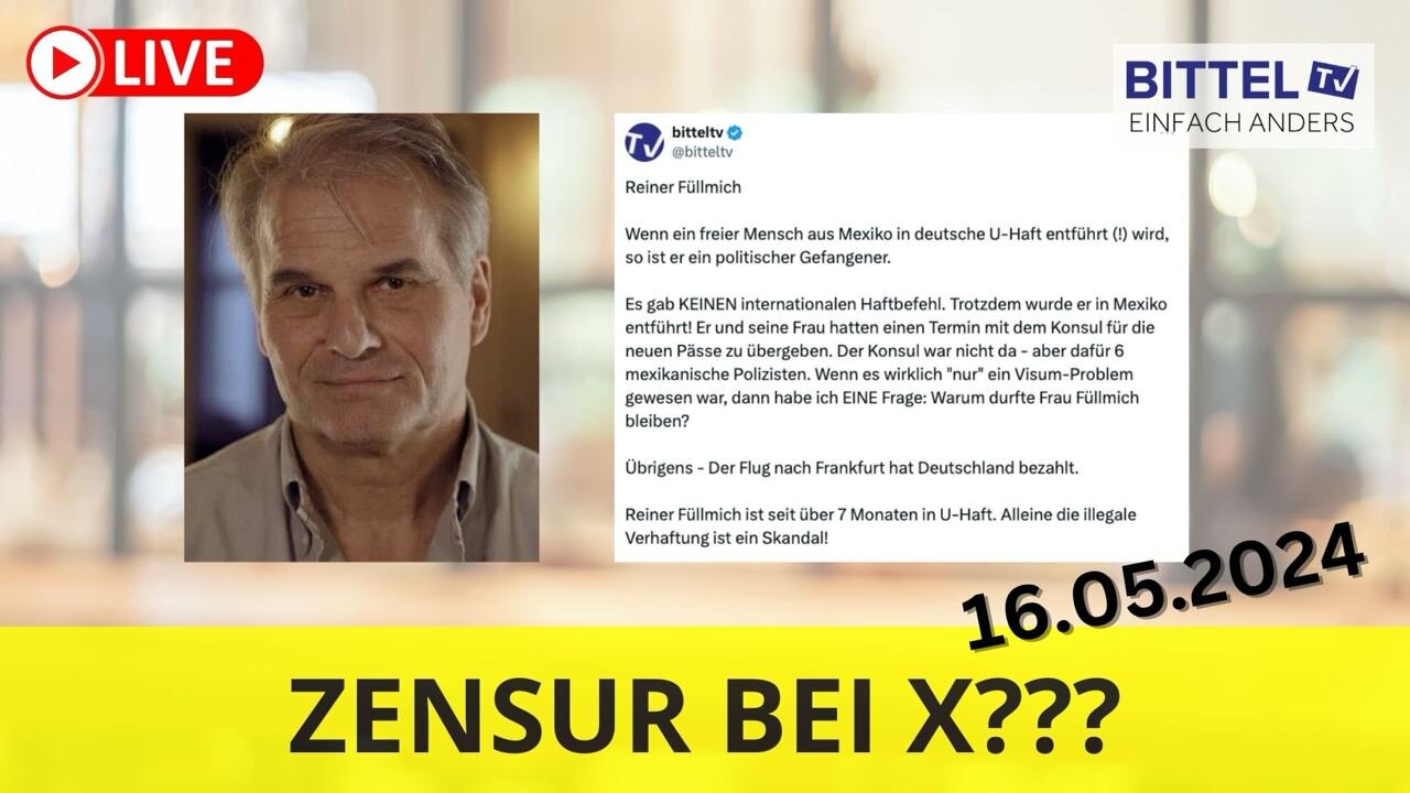 Update Reiner Fuellmich - Zensur bei X?? - 16.05.2024