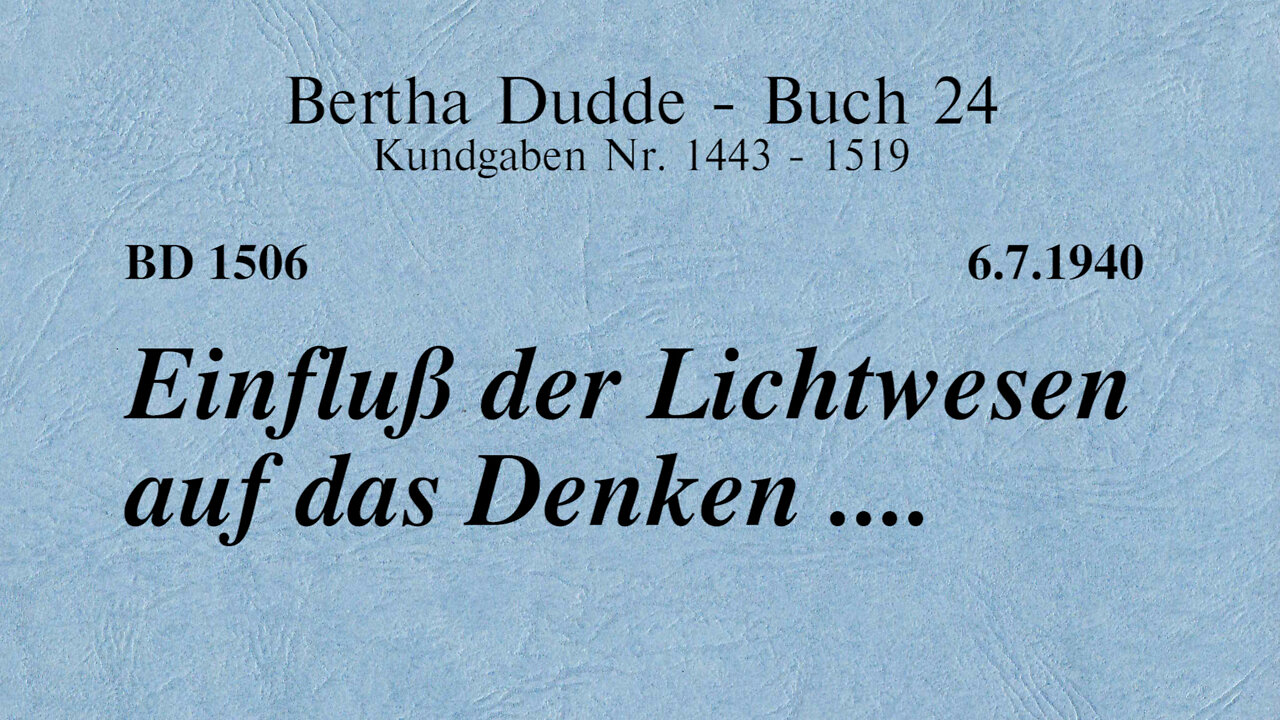 BD 1506 - EINFLUSS DER LICHTWESEN AUF DAS DENKEN ....