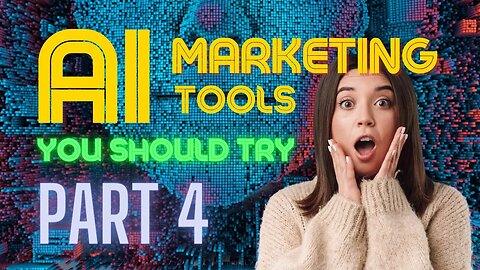 10 AI Marketing Tools You Should Know About