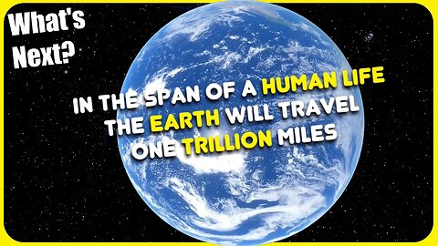 We Are All on a Trillion Mile Journey 👣