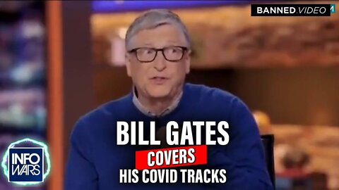 VIDEO: Bill Gates Attempts To Cover His COVID Tracks