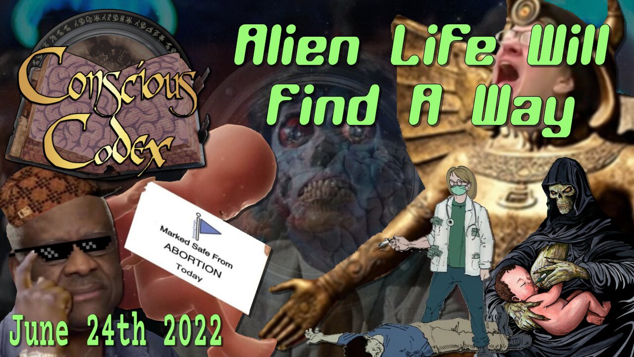 Conscious Codex 82: Alien Life Will Find A Way